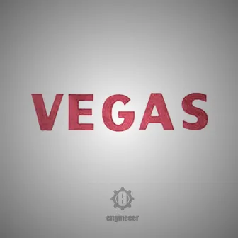 Vegas by Engineeer