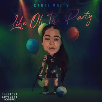 Life of the Party by S3nsi Molly