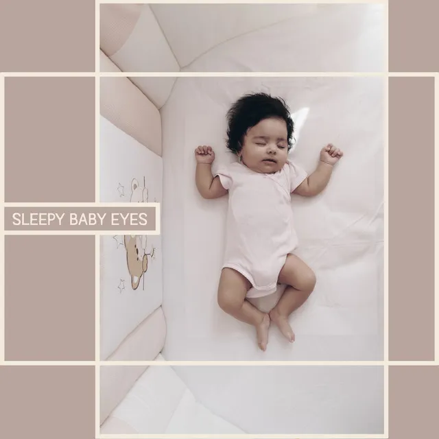 Sleepy Baby Eyes - Amazing Nature Lullabies for Calm Baby Sleep