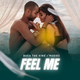 Feel Me by Buca The King