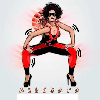 Arrebata by Black Mina