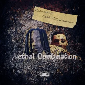 Lethal Combination by Rapitmeechy