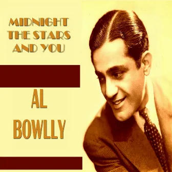 Midnight the Stars and You by Al Bowlly