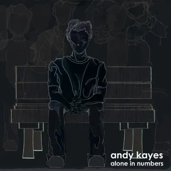 Alone In Numbers by Andy Kayes