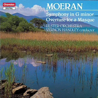 Moeran: Symphony in G Minor & Overture for a Masque by Ernest John Moeran