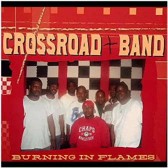 Burning in Flames by The CrossRoadBand