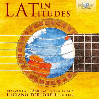 Latin Latitudes by Luciano Tortorelli