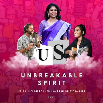 Unbreakable Spirit, Vol. 1 by Krishna Goel