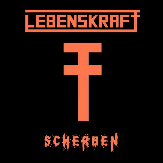 Scherben by Lebenskraft