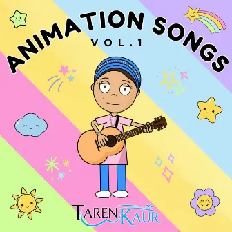 Animation Songs Vol.1 by Taren Kaur