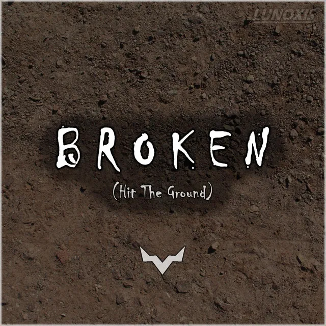 Broken (Hit The Ground)