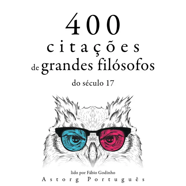 Capítulo 1.5 - 400 citações de grandes filósofos do século 17