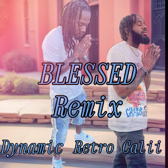 Blessed Remix