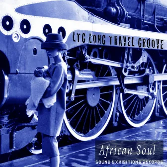 African Soul by LTG Long Travel Groove