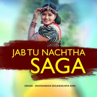 Jab Tu Nachtha Saga by 