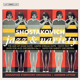 Shostakovich: Jazz & Variety Suites by Singapore Symphony Orchestra