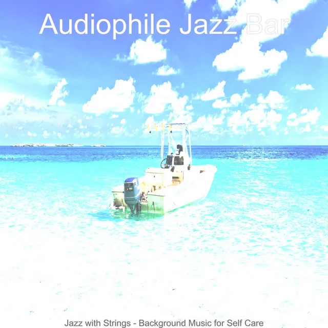 Jazz with Strings - Background Music for Self Care