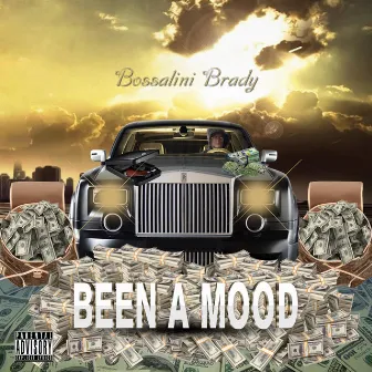 Been a Mood by Bossalini Brady