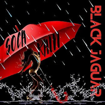 Soca Rain by Black Jaguar