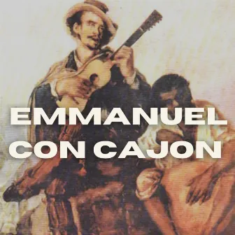 emmanuel con cajón by Campfire Music