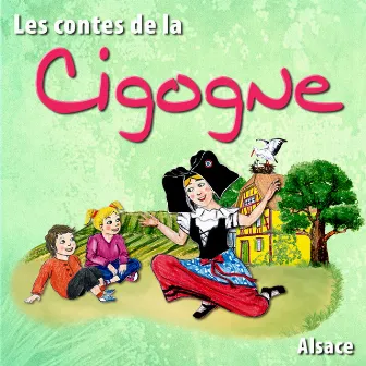 Les contes de la Cigogne (Alsace) by Jo Sony