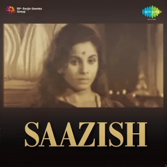 Saazish (Original Motion Picture Soundtrack) by S. D. Batish