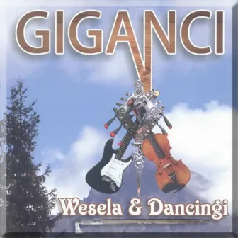 Wesela & Dancingi by Giganci