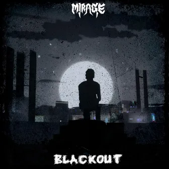 BLACKOUT by M!RAGE