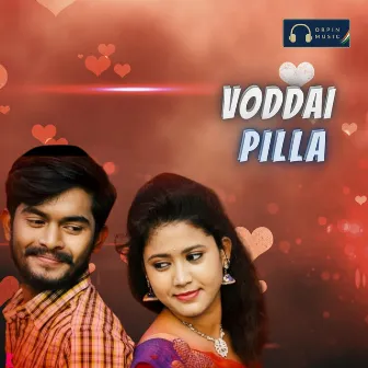 Voddai Pilla by Dileep Devgan