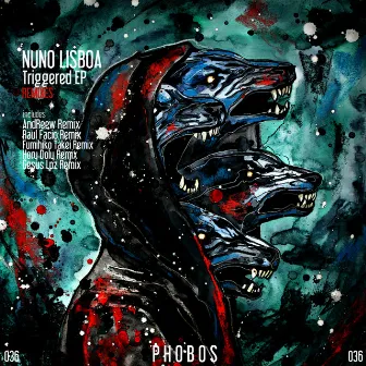 Triggered EP (Remixes) by Nuno Lisboa