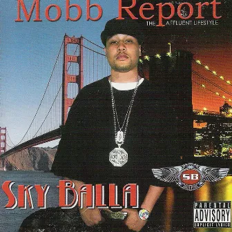 Mobb Report - The Affluent Lifestyle by Sky Balla