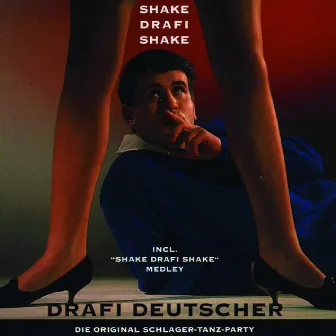 Shake Drafi Shake by Drafi Deutscher