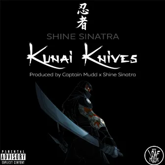 Kunai Knives by Shine Sinatra