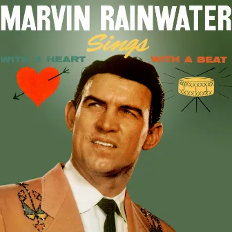 Sings: With a Heart - With a Beat by Marvin Rainwater