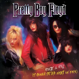 Rock & Roll (Is Gonna Set the Night on Fire) [Peacemaker Version] by Pretty Boy Floyd