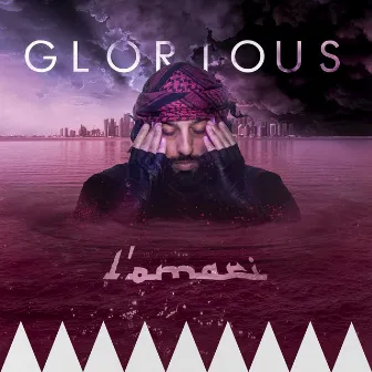 Glorious by L'OMARI