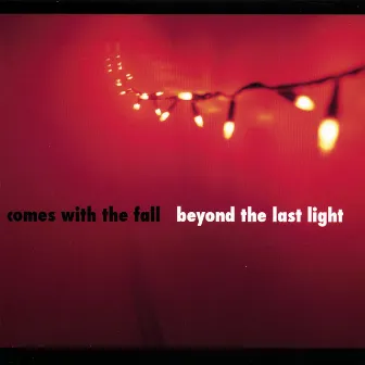 Beyond The Last Light by Comes With The Fall