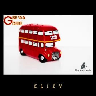 Gbe Wa Debe by Elizy