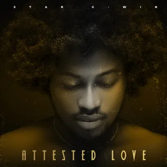 Attested Love by Star G-win