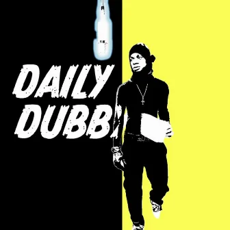 Daily Dubby (freestyle) by OG Armani