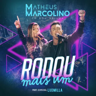 Rodou Mais Um (Ao Vivo) by Matheus Marcolino