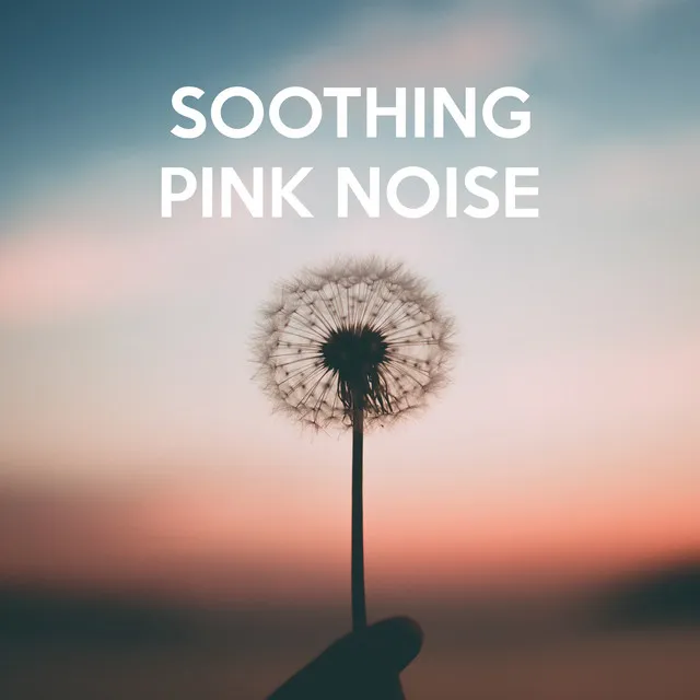 Soothing Pink Noise