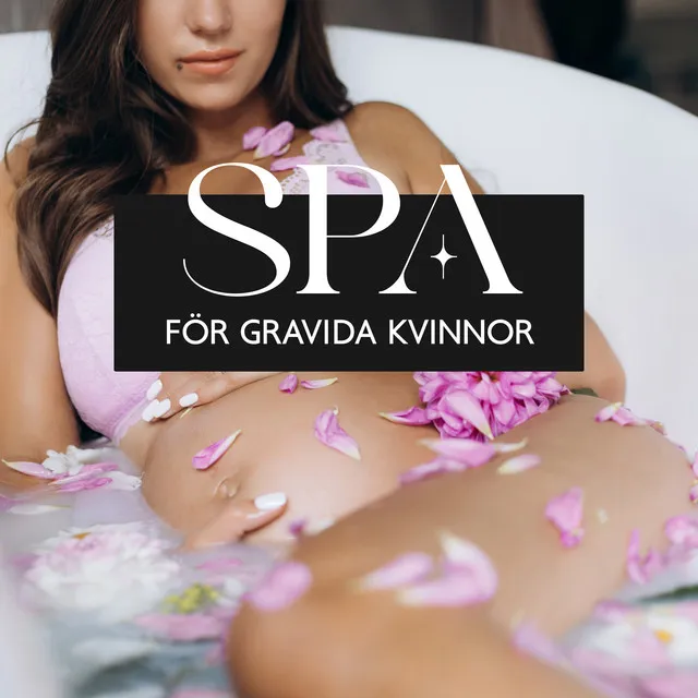 Spa För Gravida Kvinnor: Massage Under Graviditeten, Ansiktsbehandlingar, Manikyr Och Pedikyr, Aromaterapi, Badtunnal Och Bastu