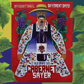 CABERNET SAYER by Old Grape God