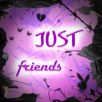 Just Friends by 