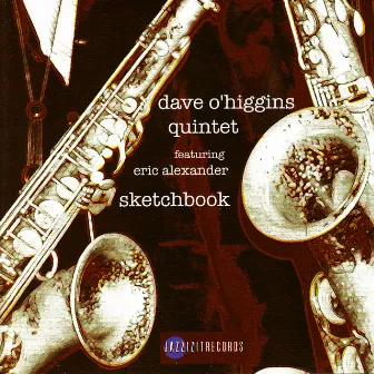 Sketchbook by Dave O'Higgins Quintet