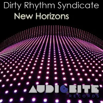 New Horizons by Dirty Rhythm Syndicate