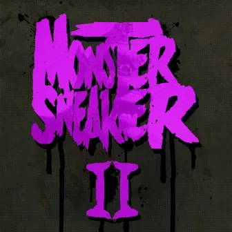 Azaxx & Diesler Present Monster Sneaker, Vol. 2 by Monster Sneaker