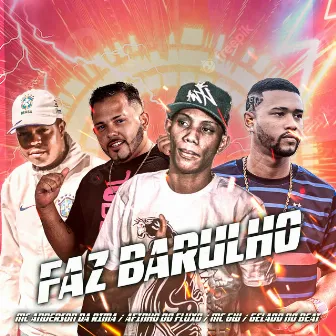 Faz Barulho by MC ANDERSON DA RIMA