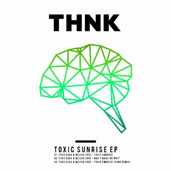 Toxic Sunrise EP by Melvin Spix